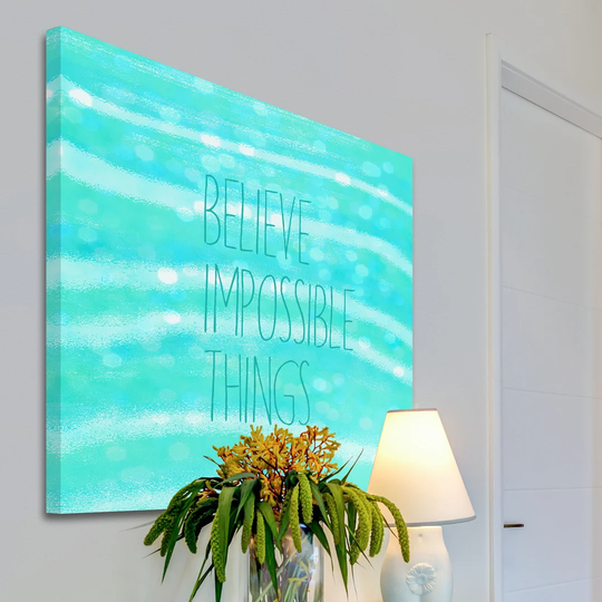 Believe Impossible Things by Sylvia Cook - Wrapped Canvas Graphic Art Print