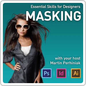 Essential Skills for Designers - Masking Online Course