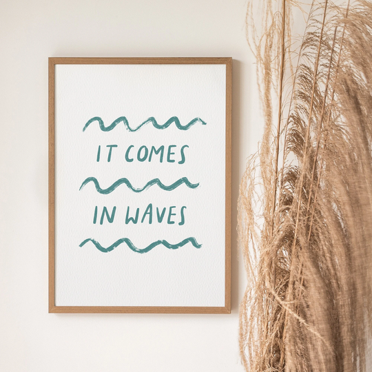 It Comes in Waves Graphic Print | Ideal Gift For Family & Friends Birthday, Anniversary, Wedding, Just Because, Thinking Of You, Christmas