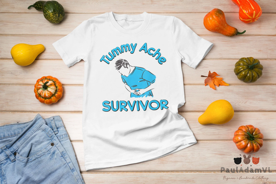 Tummy Ache Survivor Stomachache Ibs T-Shirt, I'm A Shirt, Trendy Meme Sarcastic My Hurts Shirt
