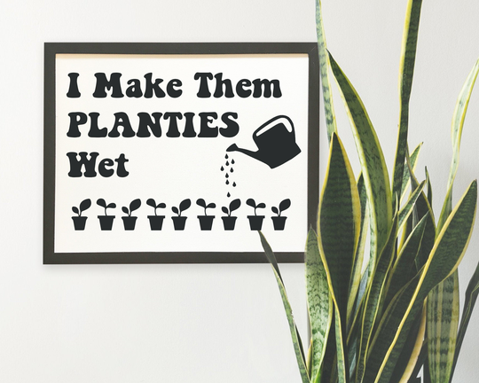 Funny Garden Signs, Decor, Decoration, Gift For Gardener, Plant Art Print, For Him, Her
