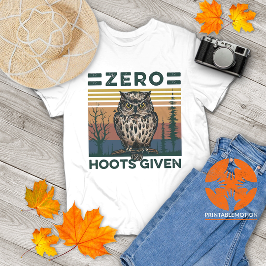 Owl Zero Hoots Given Funny Vintage T-Shirt, Lovers Shirt, Gift Tee For You & Your Family