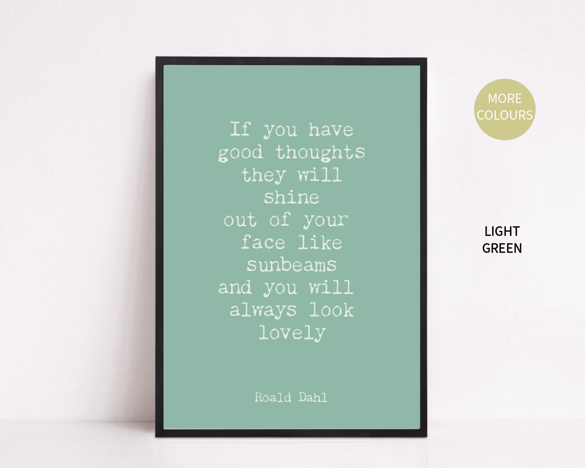 A3 Green Roald Dahl Quote Print Good Thoughts, The Twits Poster, Sunbeams Colourful Nursery Children's Kid's Rooms Décor New Baby Gift