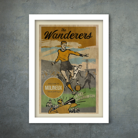 The Wanderers, Wolverhampton Wanderers - Football Poster Print