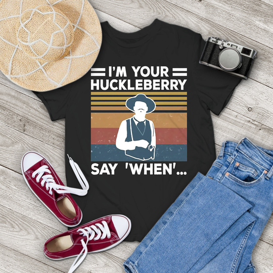 Doc Holliday Tombstone I'm Your Huckleberry Say When Vintage T-Shirt, Shirt, Cowboy Gift Tee For You & Family