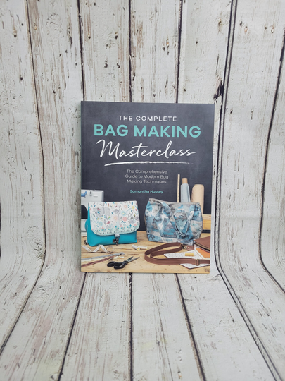 The Complete Bag Making Masterclass A Comprehensive Guide To Modern Bag Making Techniques