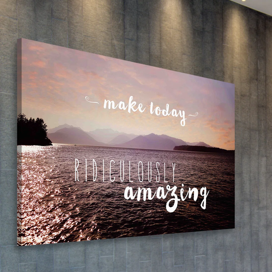 Make Today Amazing by Sylvia Cook - Wrapped Canvas Graphic Art Print