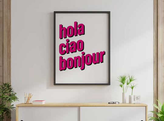 Hola, Ciao, Bonjour Poster, Wall Decor, Print, Modern Home Art, Quirky Art Typographic Gift