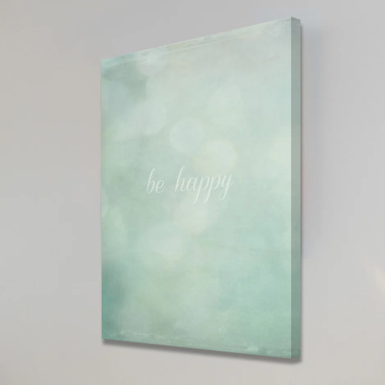 Be Happy Text by Robert Dickinson - Wrapped Canvas Graphic Art Print