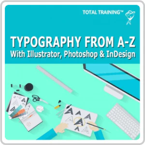 Adobe Illustrator, Photoshop & InDesign: Typography A-Z Online Training Course