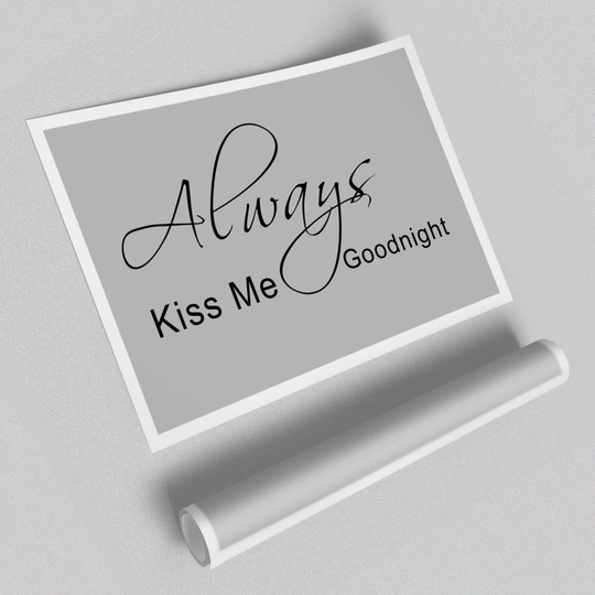 Always Kiss Me Goodnight - Graphic Art Print on Paper