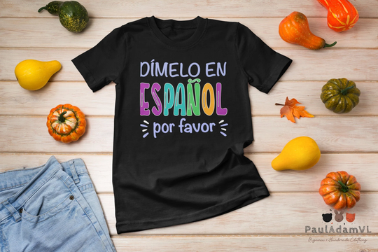 Dimelo En Espanol Bilingual Spanish Teacher T-Shirt, Shirt, Maestra Por Pavor Shirt