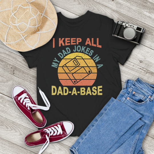 I Keep All My Dad Jokes in A Dad-A-Base Vintage T-Shirt, Funny Shirt, Dadabase Father's Day Gift, Gift Tee For You & Family