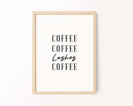 Coffee & Lashes, Lash Lover, Beauty, Gallery Wall, Print, Wall Art, Salon Decor, Beauty Therapy, Gift, Style, Artist, Teen Poster