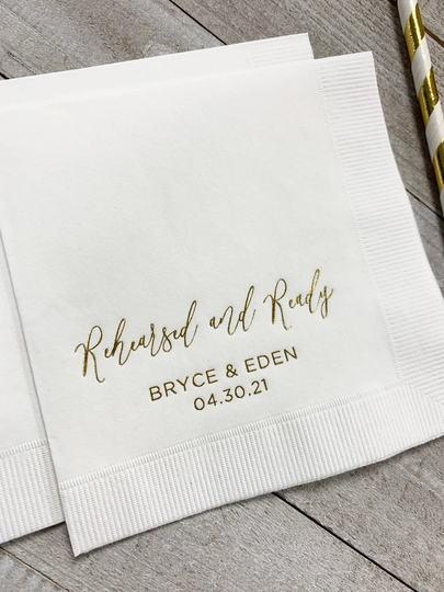 Personalized Rehearsal Napkins Custom Printed Rehearsed & Ready Beverage Cocktail Luncheon Dinner Guest Towel Imprinted Foil Stamped