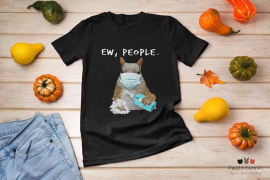 Squirrel Face Mask Ew People Shirt, Lover Washing Hands Shirt