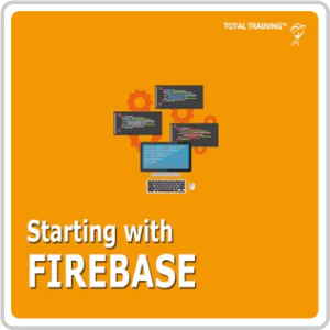 Firebase: Starting with Firebase Online Training Course