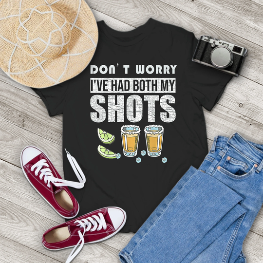 Don't Worry I've Had Both My Shots Funny Vaccination Tequila Vintage T-Shirt, Lovers Shirt, Gift Tee For You & Your Family