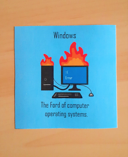 Windows, The Ford Of Computer Operating Systems; Windows Sticker