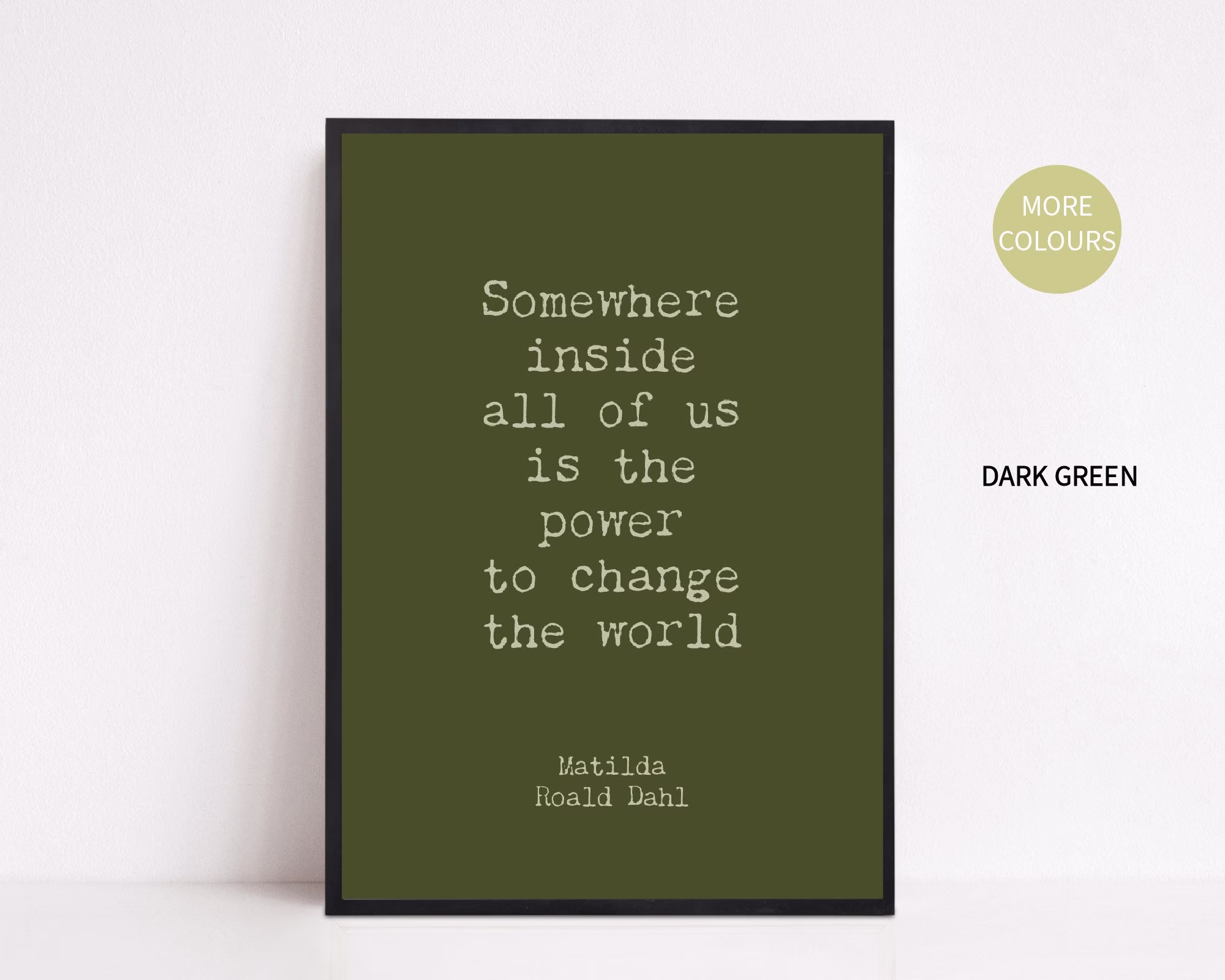 A3 Dark Green Roald Dahl Quote Power To Change The World Matilda Poster Colorful Print Nursery Children's Kid's Rooms Décor New Baby Gift