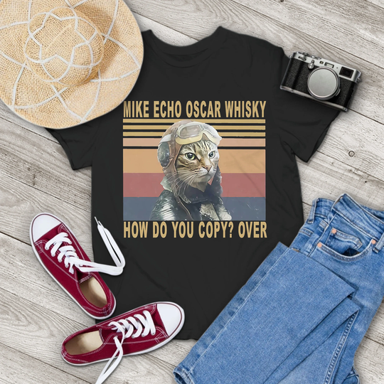 Cat Mike Echo Oscar Whisky How Do You Copy Over Vintage T-Shirt, Lover Shirt, Pilot Gift Tee For & Your Family