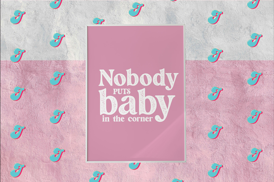 Dirty Dancing Wall Art Print, Nobody Puts Baby in The Corner, Pink Decor, Movie Quote, 80's Film, Gallery Wall, Patrick Swayze