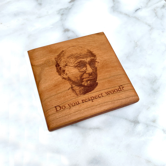 Larry David Cherry Wood Coaster - Curb Your Enthusiasm, Do You Respect Wood? Funny Wood Coaster, Handmade Holiday Gift, Coasters For Home