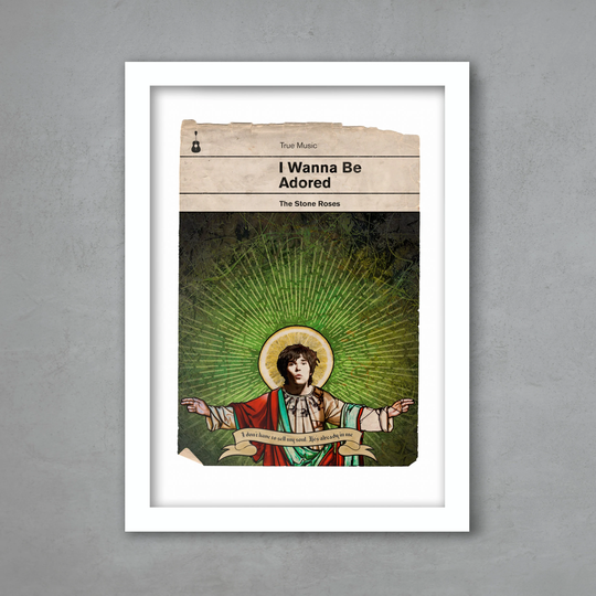 I Wanna Be Adored - Stone Roses Poster Print